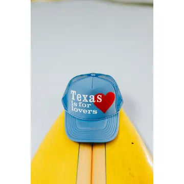 Texas is for Lovers Trucker Hat